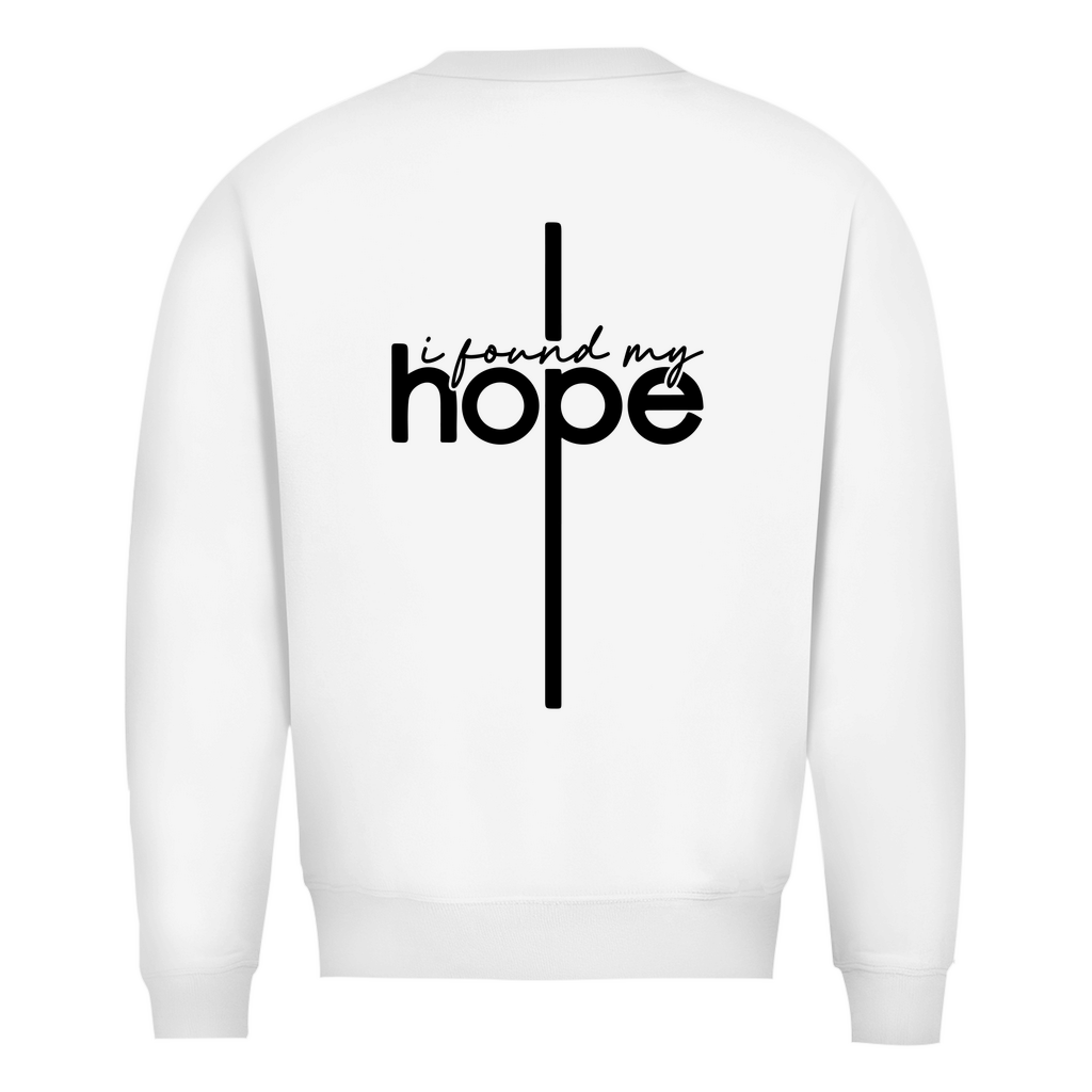 I found my Hope Sweatshirt Printegy