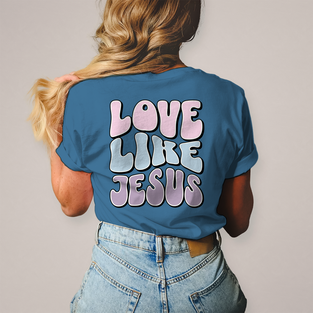 Love Like Jesus Frauen Shirt Printegy