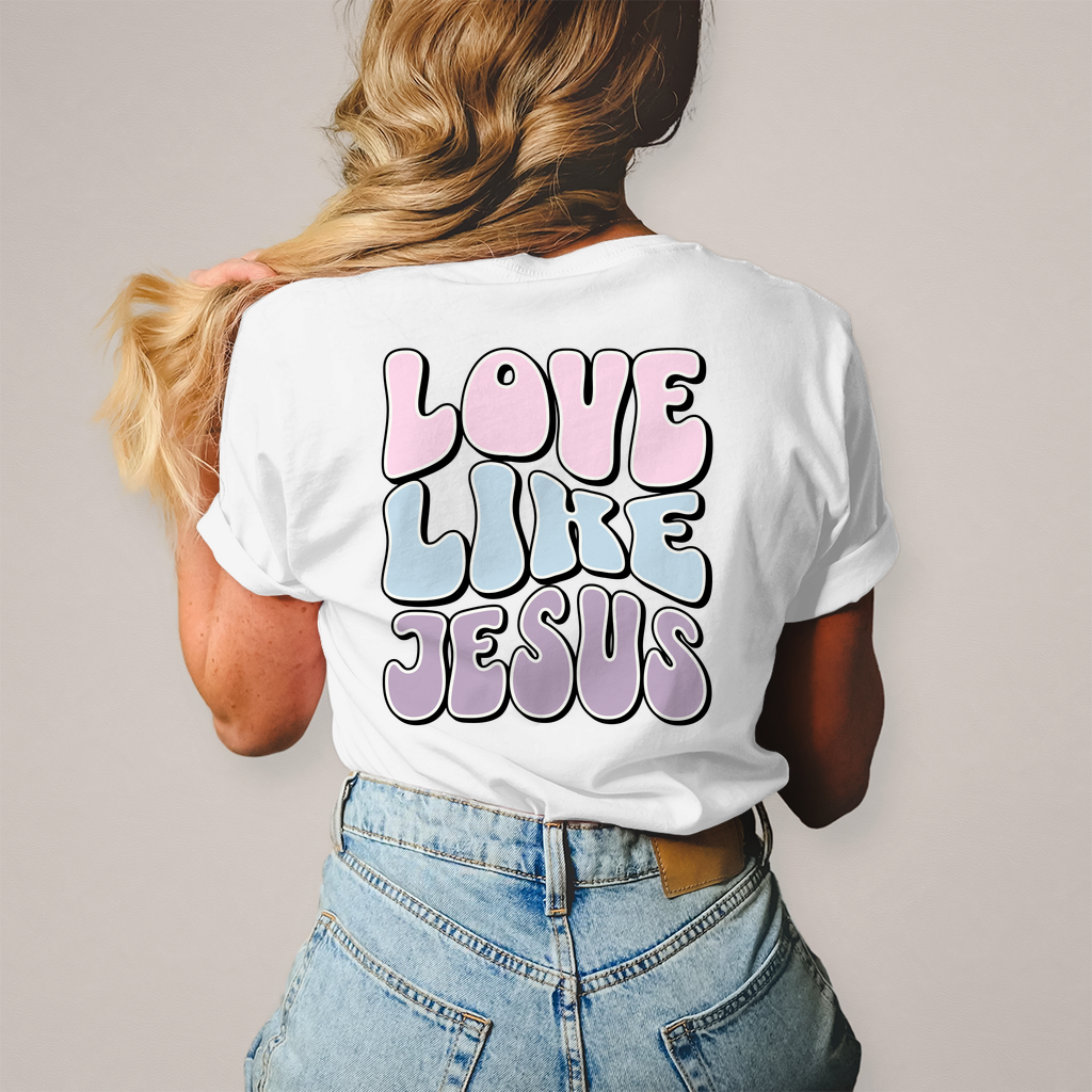 Love Like Jesus Frauen Shirt Printegy