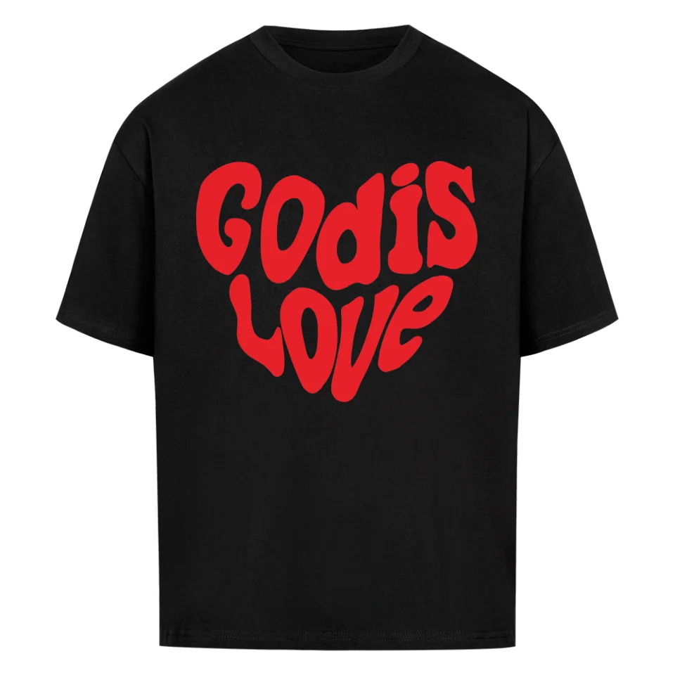 God is Love Oversized Shirt Marketprint