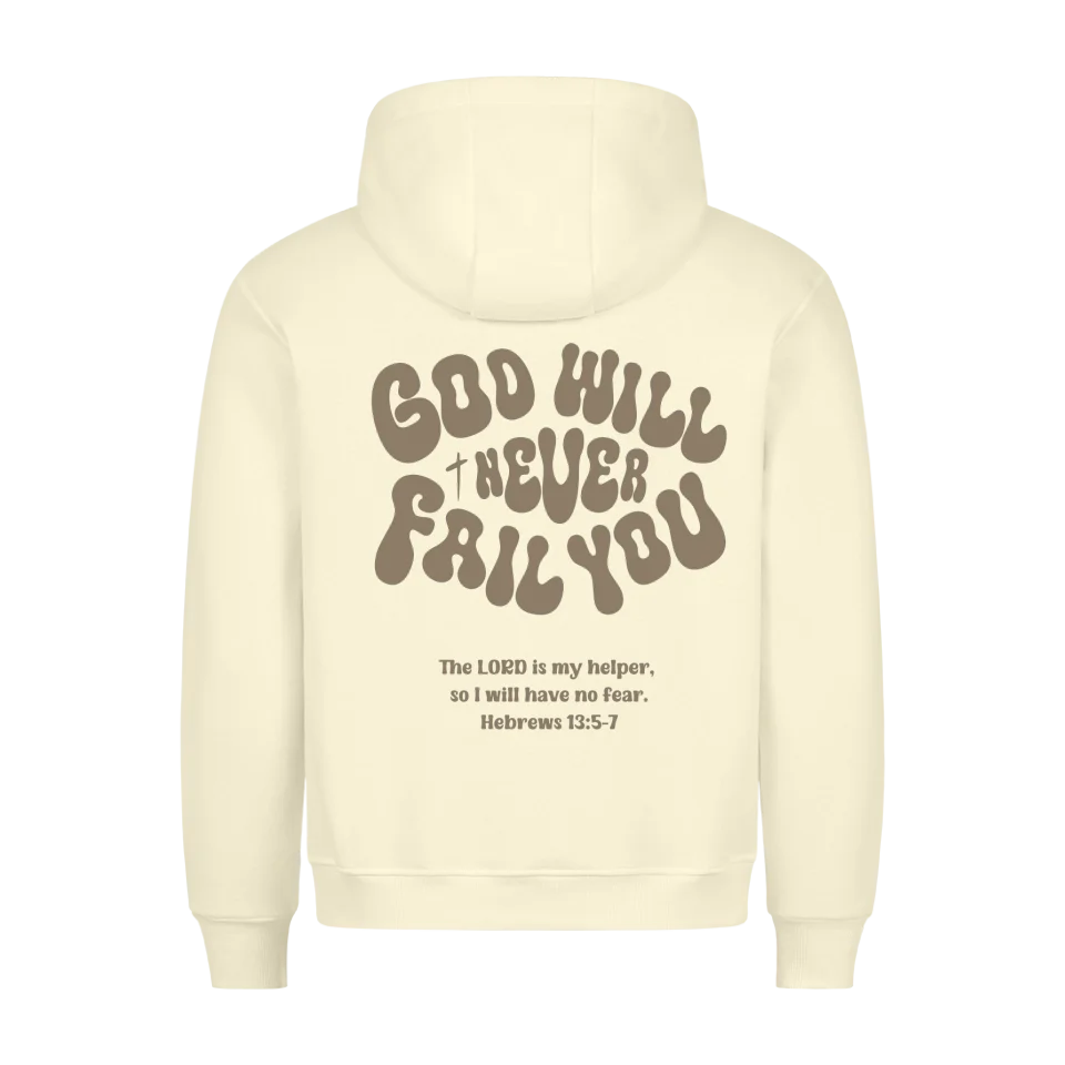 God will never fails you Hoodie Marketprint