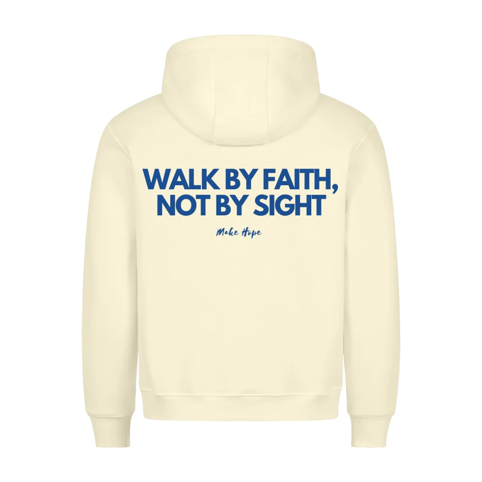 Walk by Faith Unisex Hoodie Marketprint