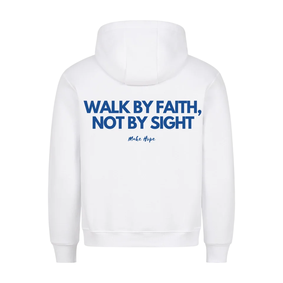 Walk by Faith Unisex Hoodie Marketprint