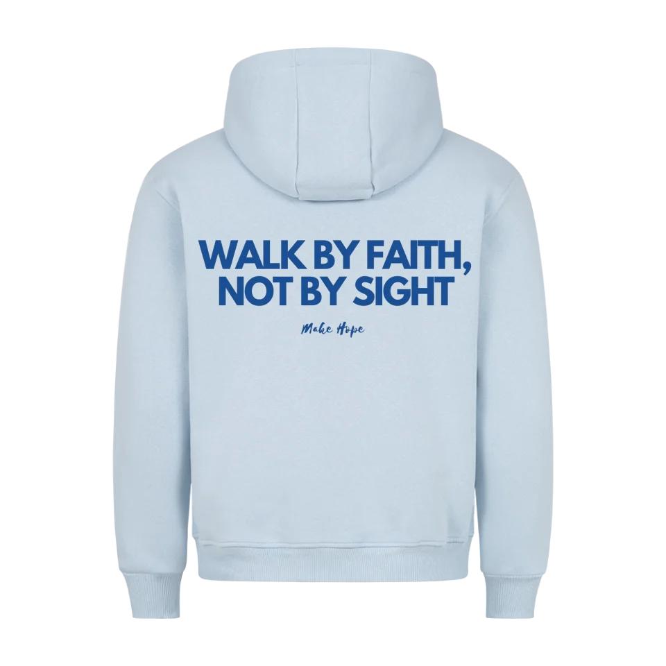 Walk by Faith Unisex Hoodie Marketprint