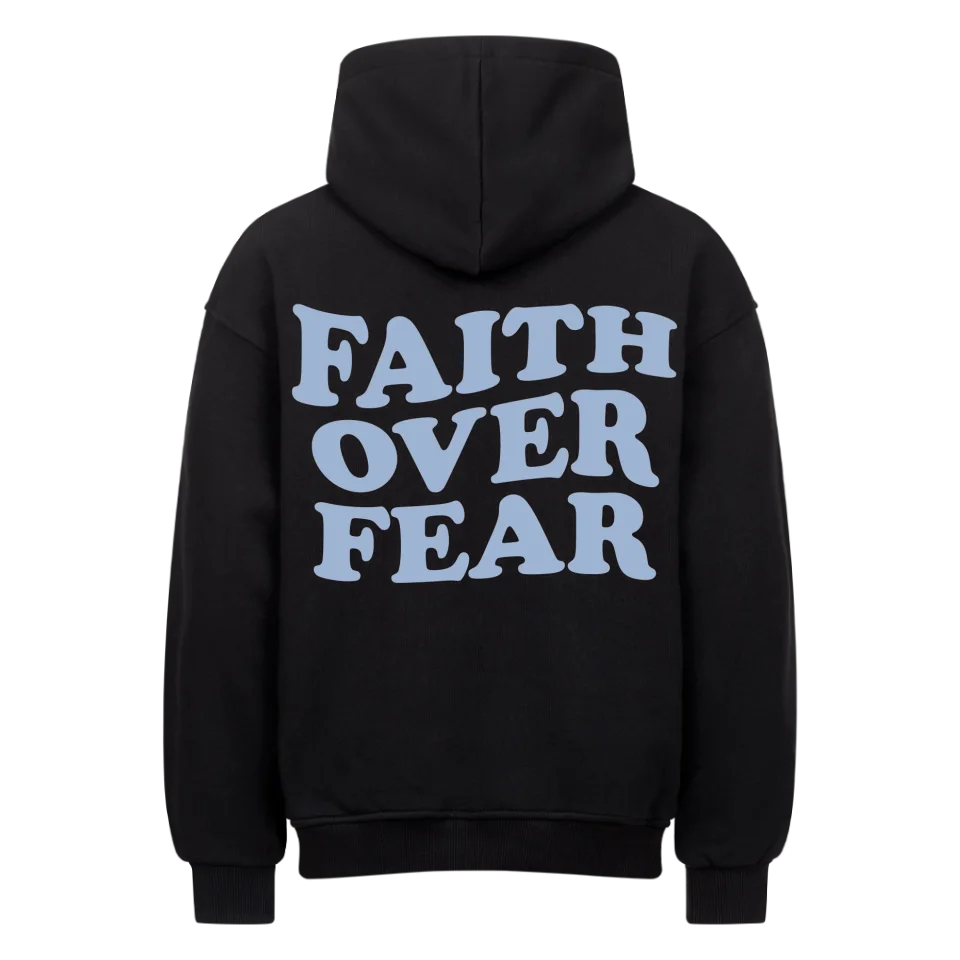 Faith over Fear Oversized Hoodie Marketprint