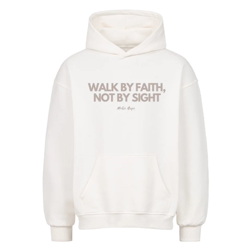 Walk by Faith Oversized Hoodie Marketprint