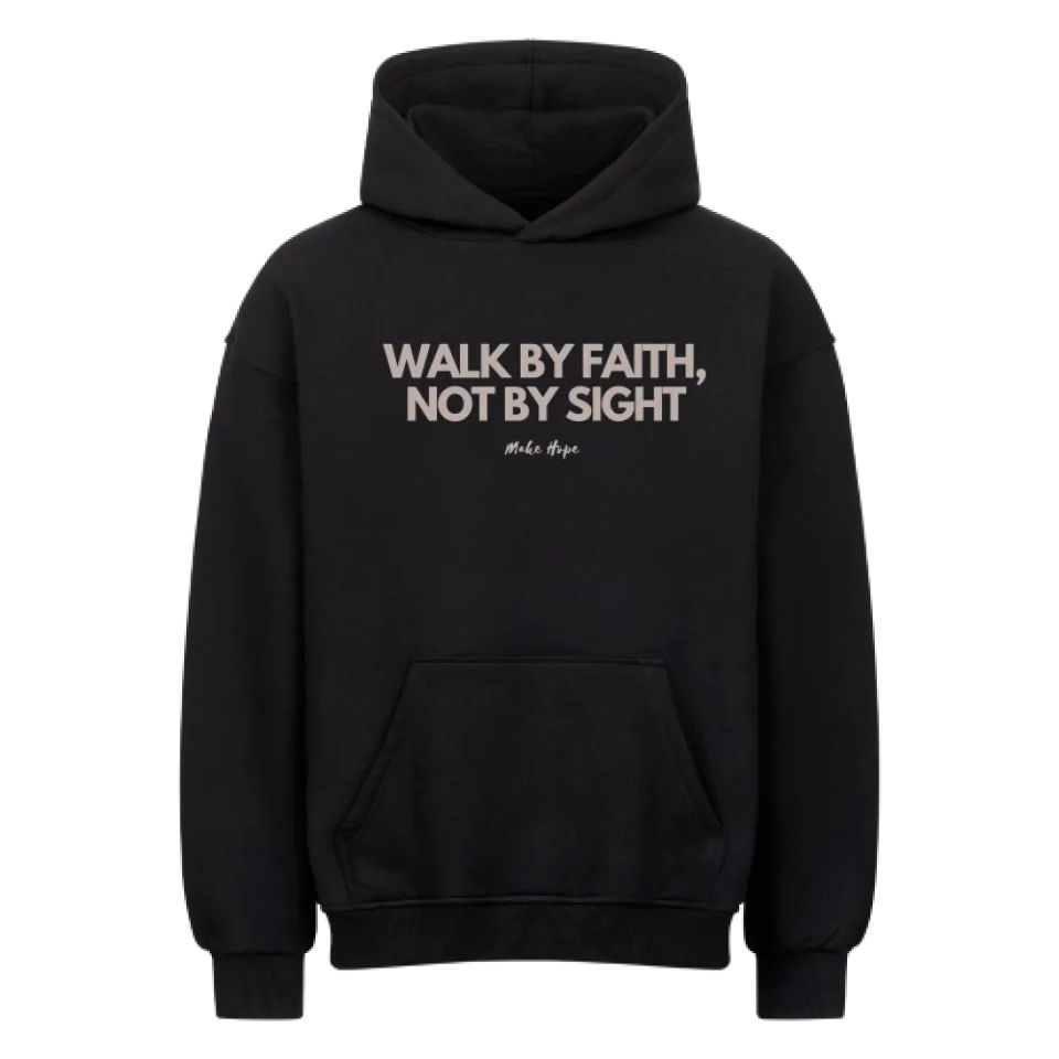 Walk by Faith Oversized Hoodie Marketprint