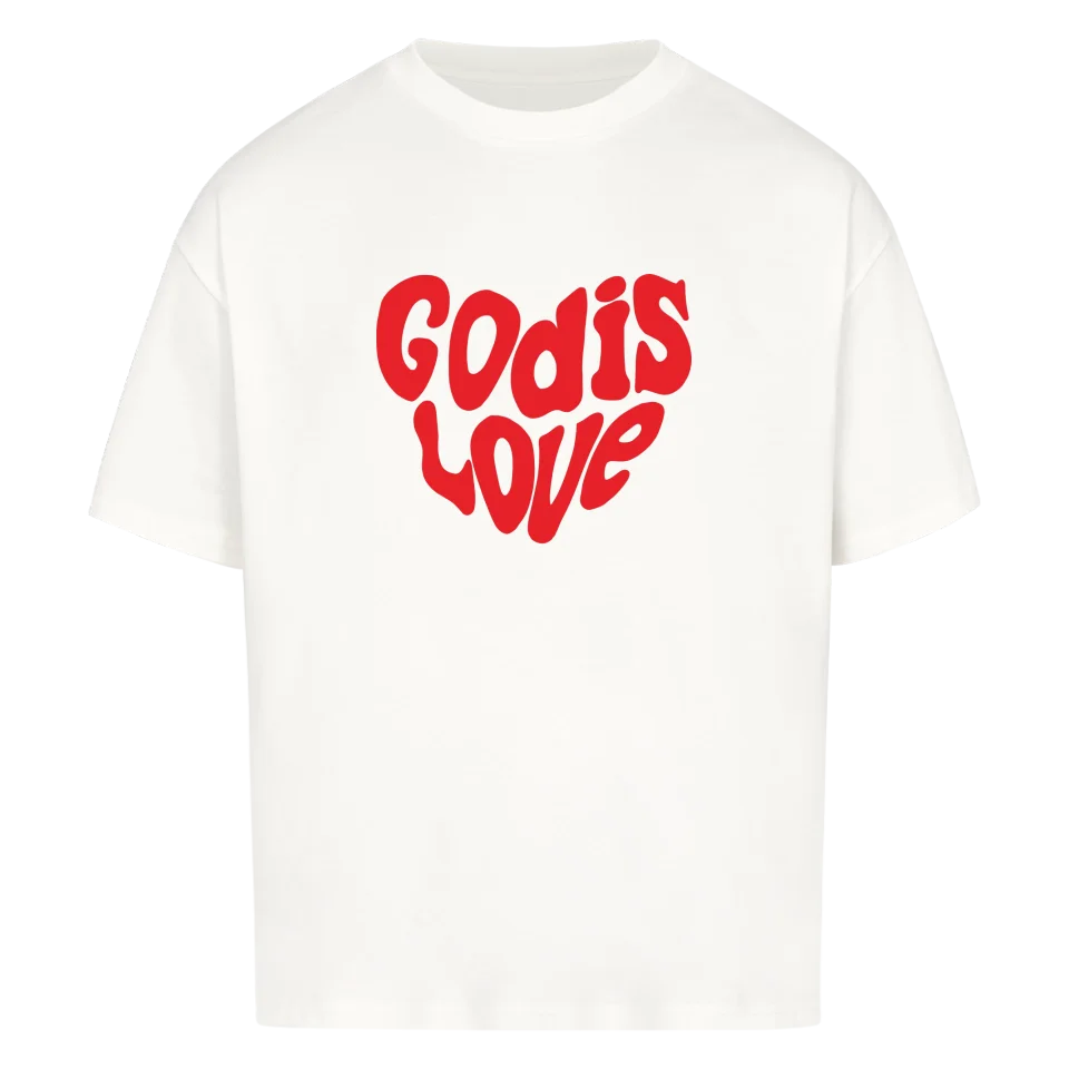 God is Love Oversized Shirt Marketprint