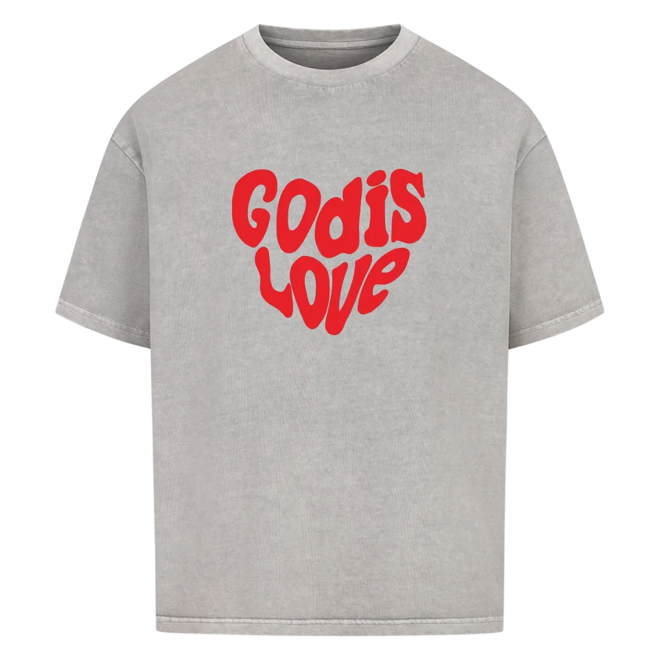 God is Love Oversized Shirt Marketprint