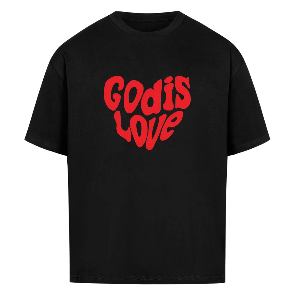 God is Love Oversized Shirt Marketprint