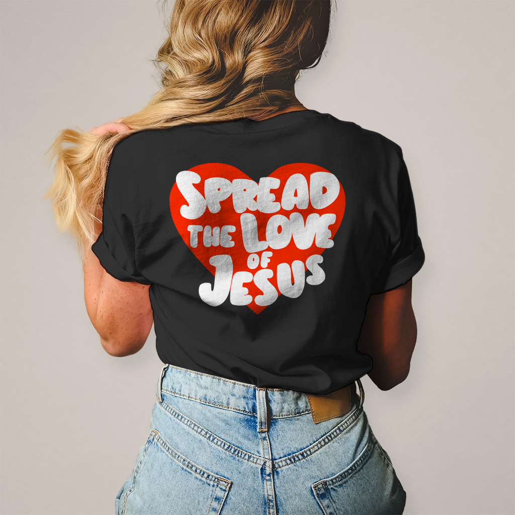 Spread the Love of Jesus Frauen Shirt Printegy