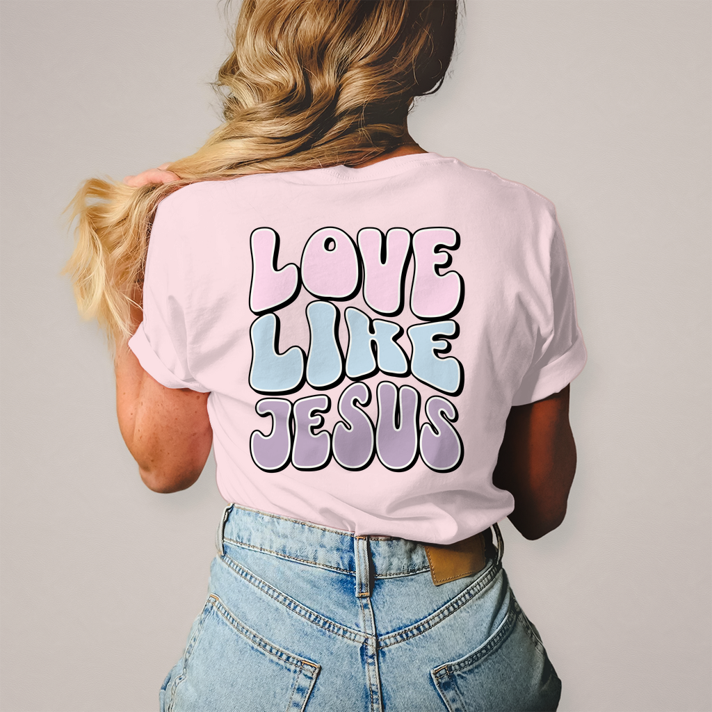 Love Like Jesus Frauen Shirt Printegy