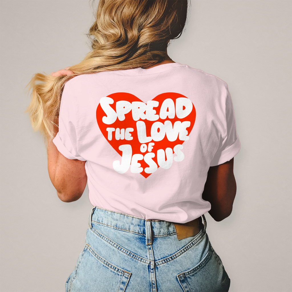 Spread the Love of Jesus Frauen Shirt Printegy