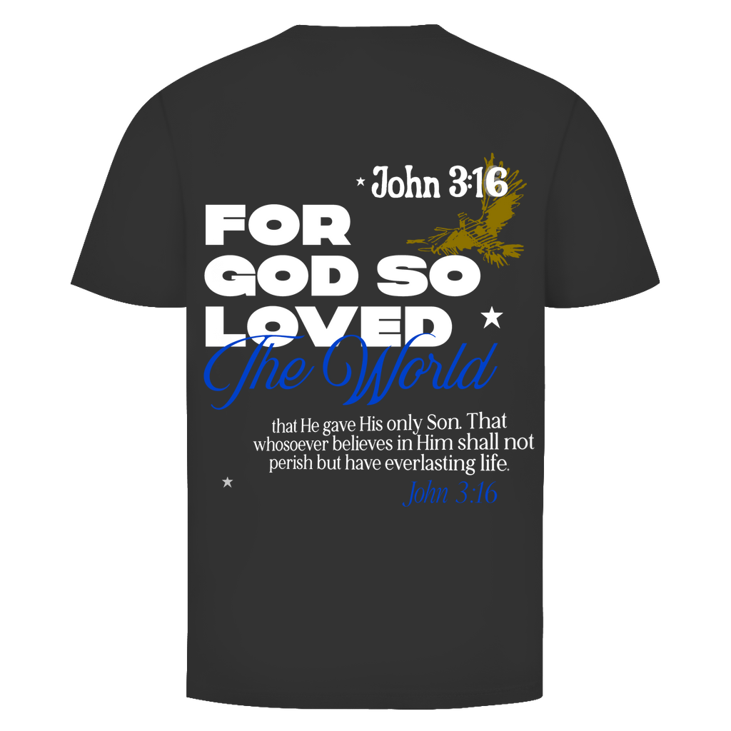 God so loved  T-Shirt Printegy