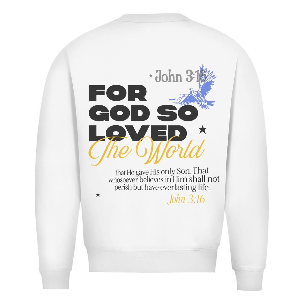 God so Loved Sweatshirt Printegy