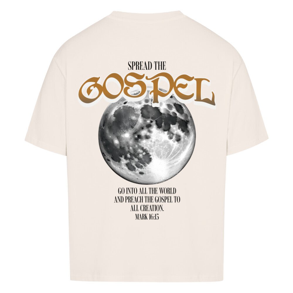 Spread the Gospel Oversized Shirt - Make-Hope