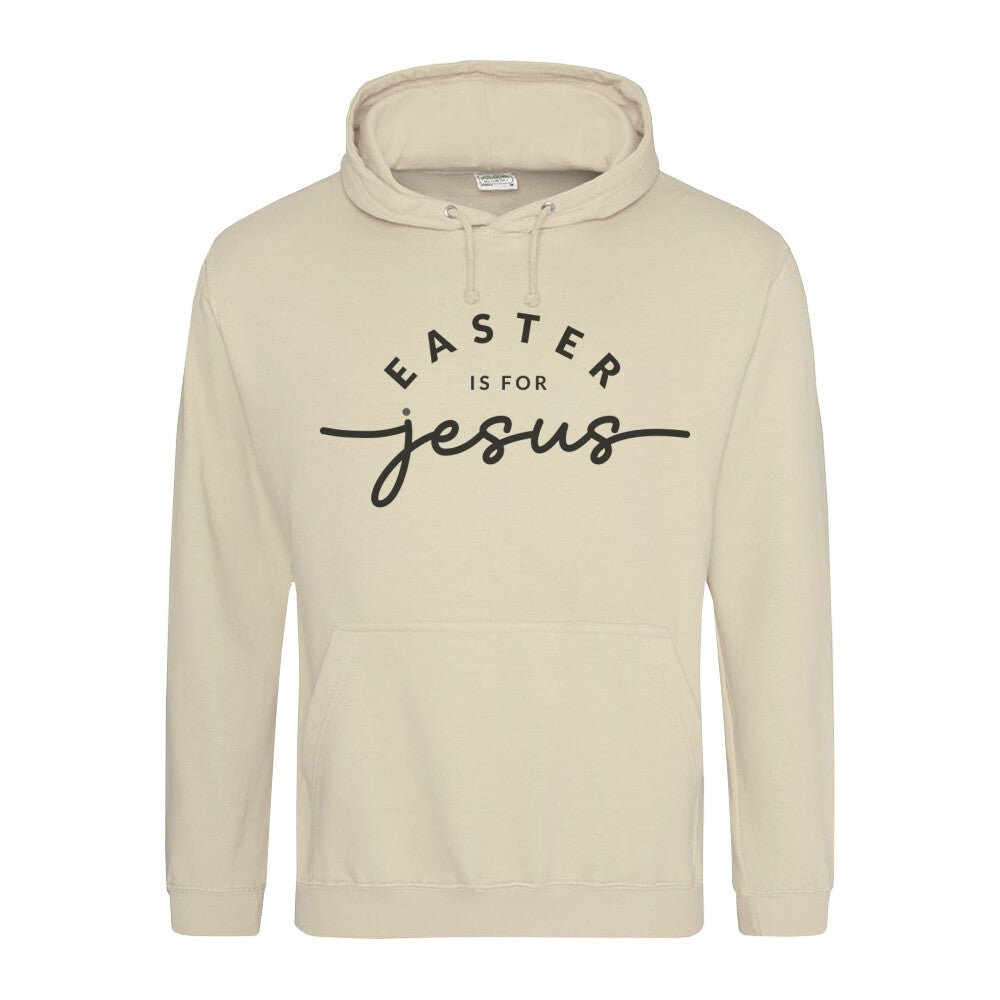 Easter is for Jesus Hoodie - Make-Hope