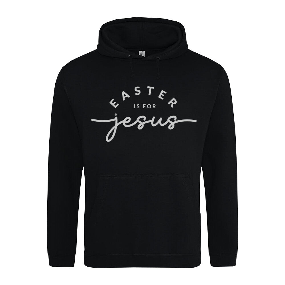 Easter is for Jesus Hoodie - Make-Hope