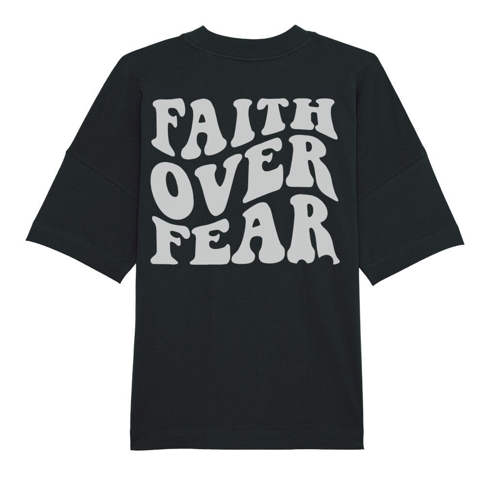 Faith over Fear Oversized Shirt - Make-Hope