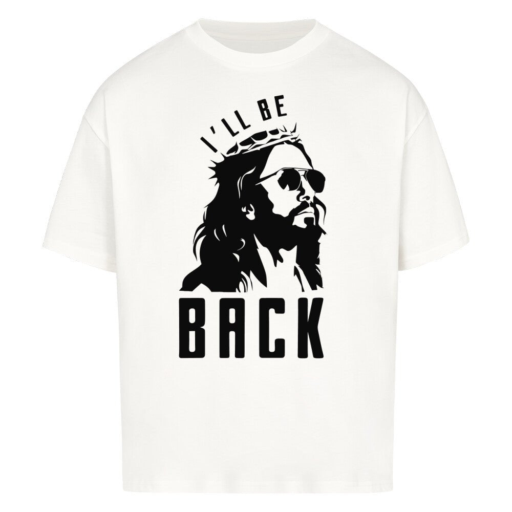 Jesus will be Back Oversized Shirt - Make-Hope