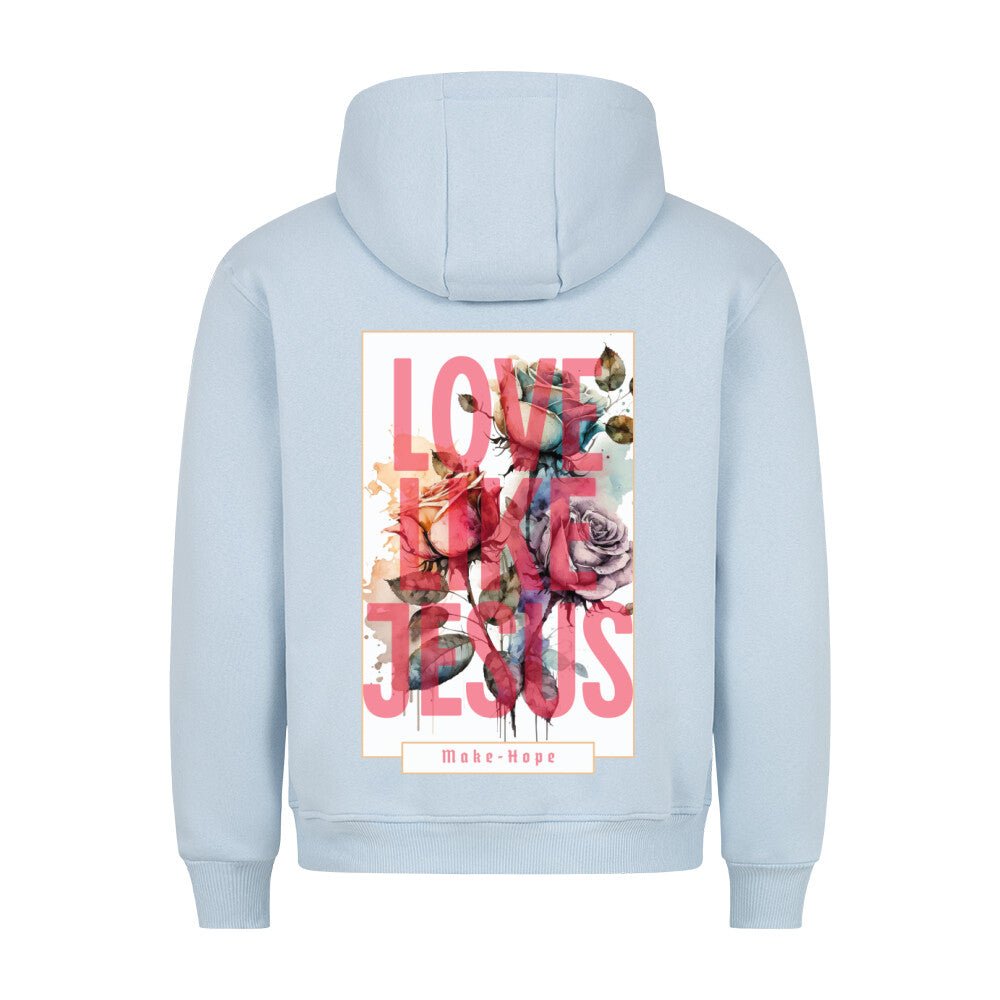 Love Like Jesus Rosen Hoodie - Make-Hope