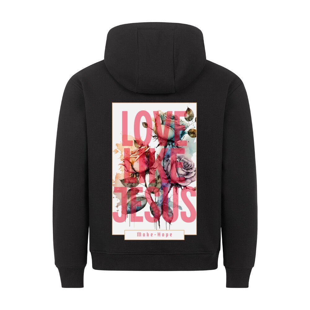 Love Like Jesus Rosen Hoodie - Make-Hope