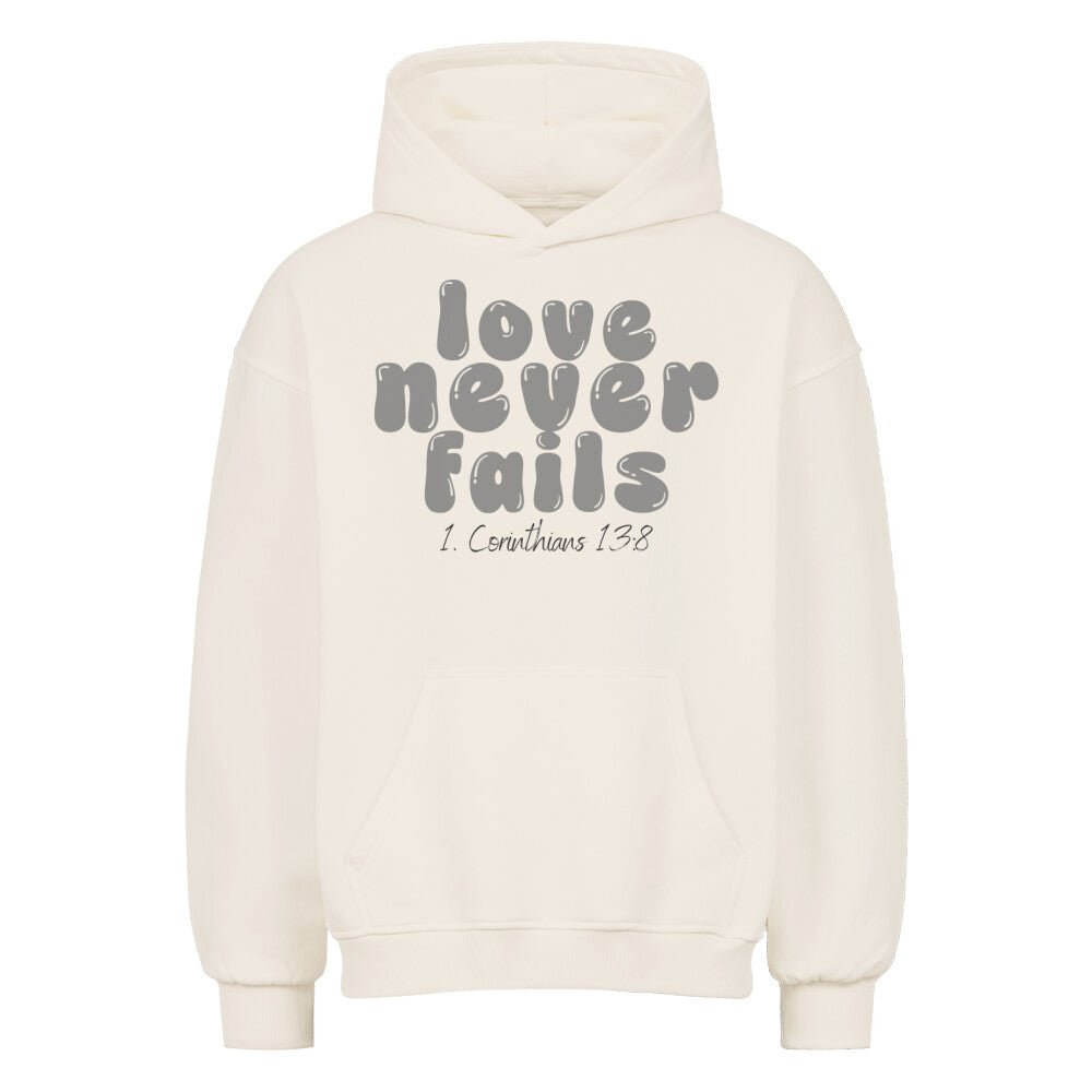 Love never fails Oversized Hoodie - Make-Hope