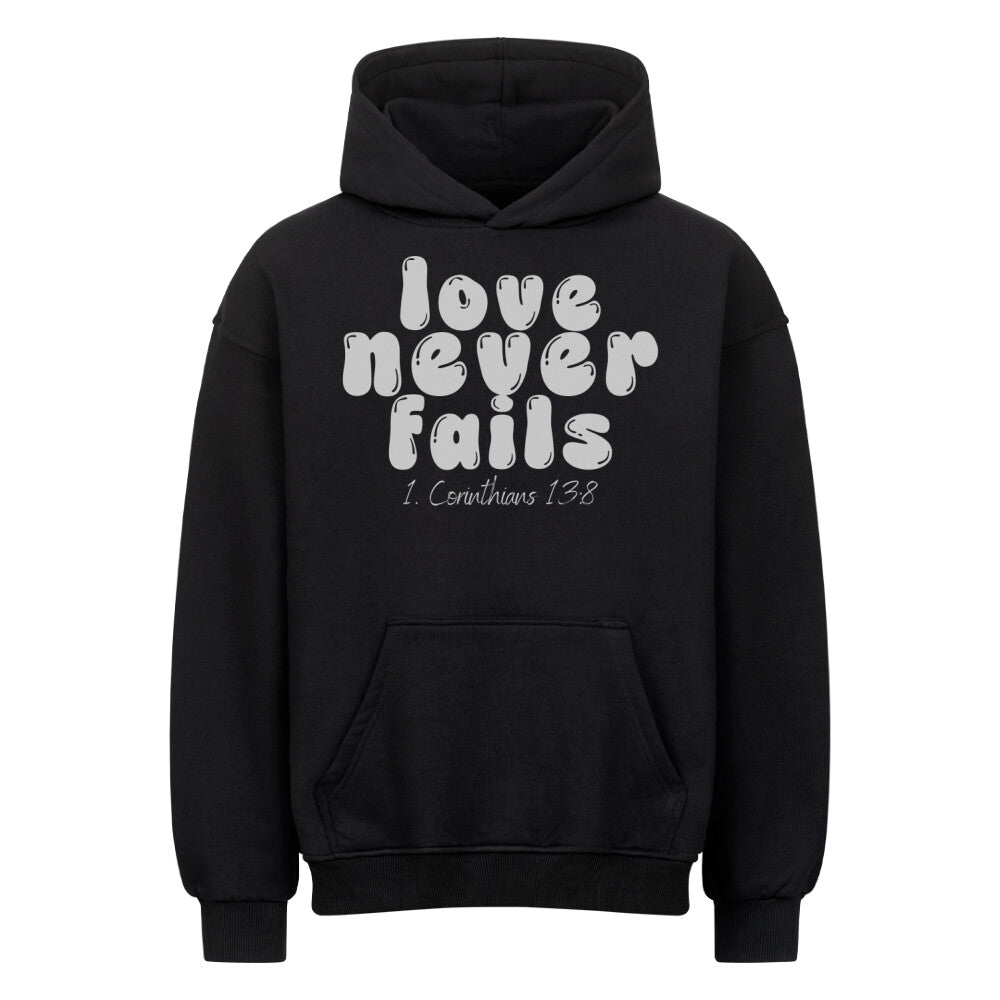 Love never fails Oversized Hoodie - Make-Hope