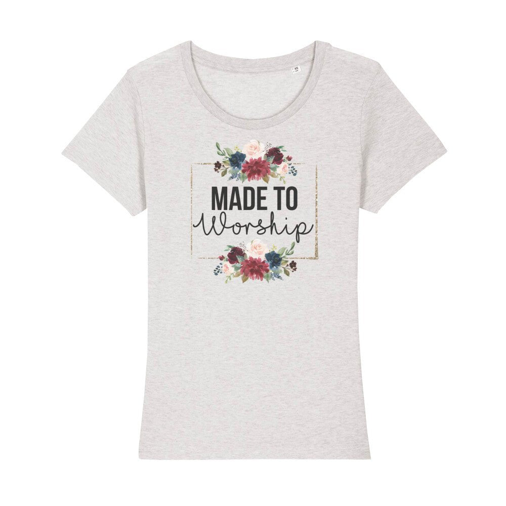 Made to Worship Frauen Shirt - Make-Hope