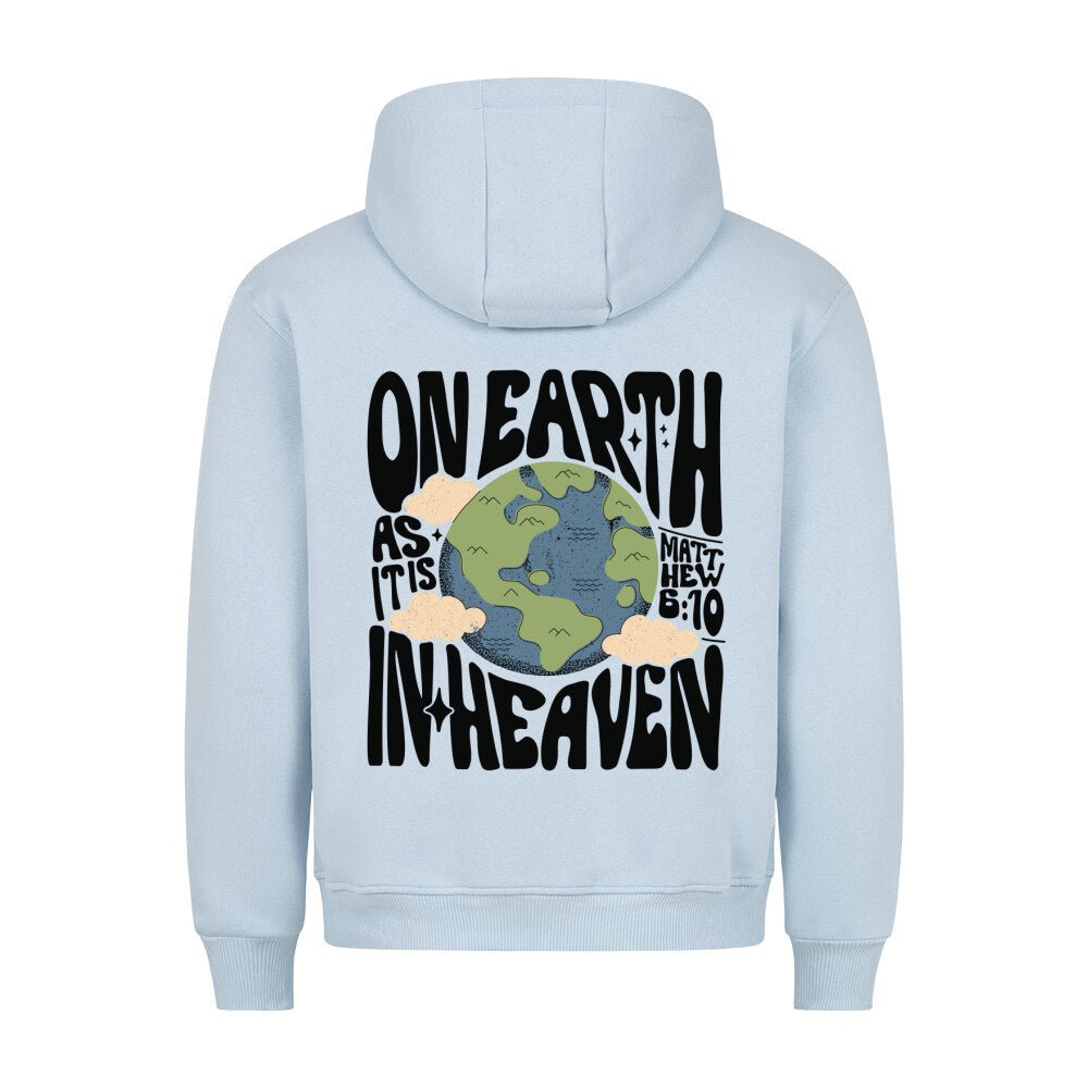 On Earth as it is in Heaven Hoodie - Make-Hope