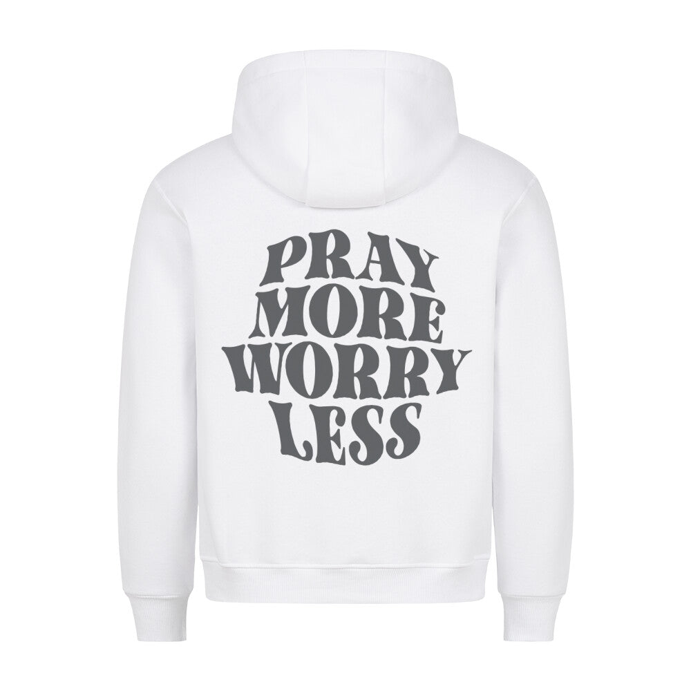 Pray more worry less Hoodie - Make-Hope