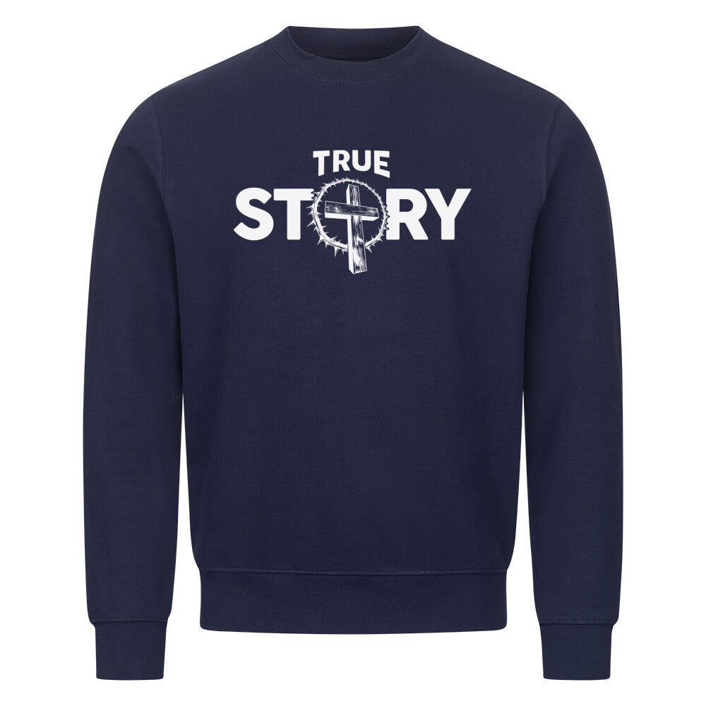 True Story Sweatshirt - Make-Hope