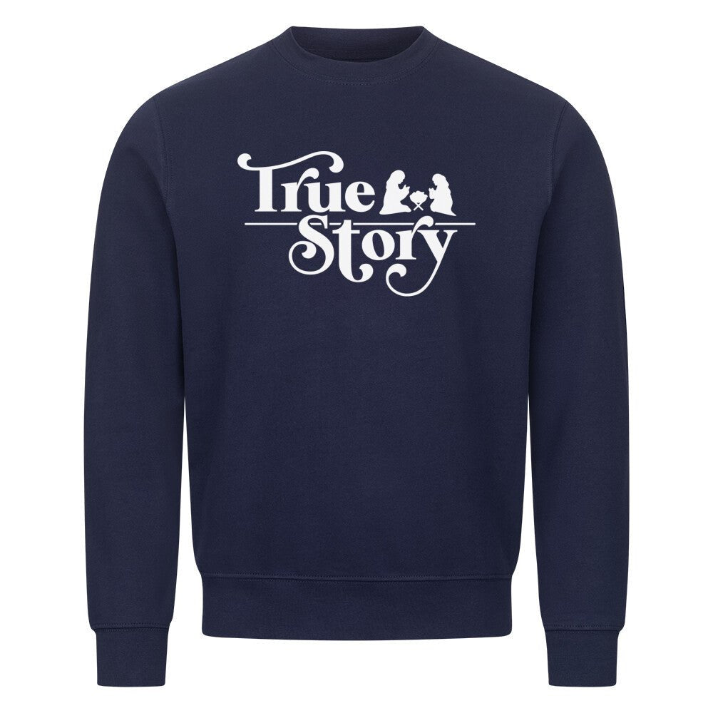 True Story Sweatshirt - Make-Hope