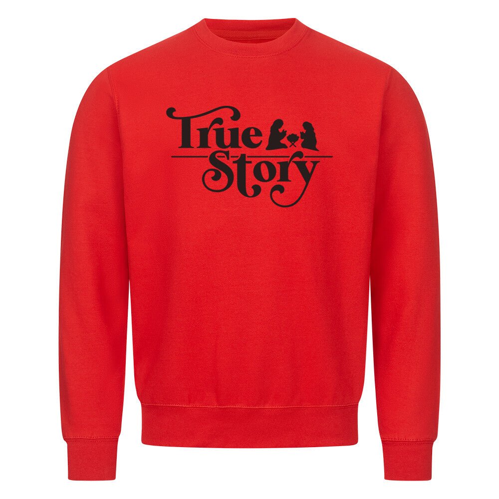 True Story Sweatshirt - Make-Hope