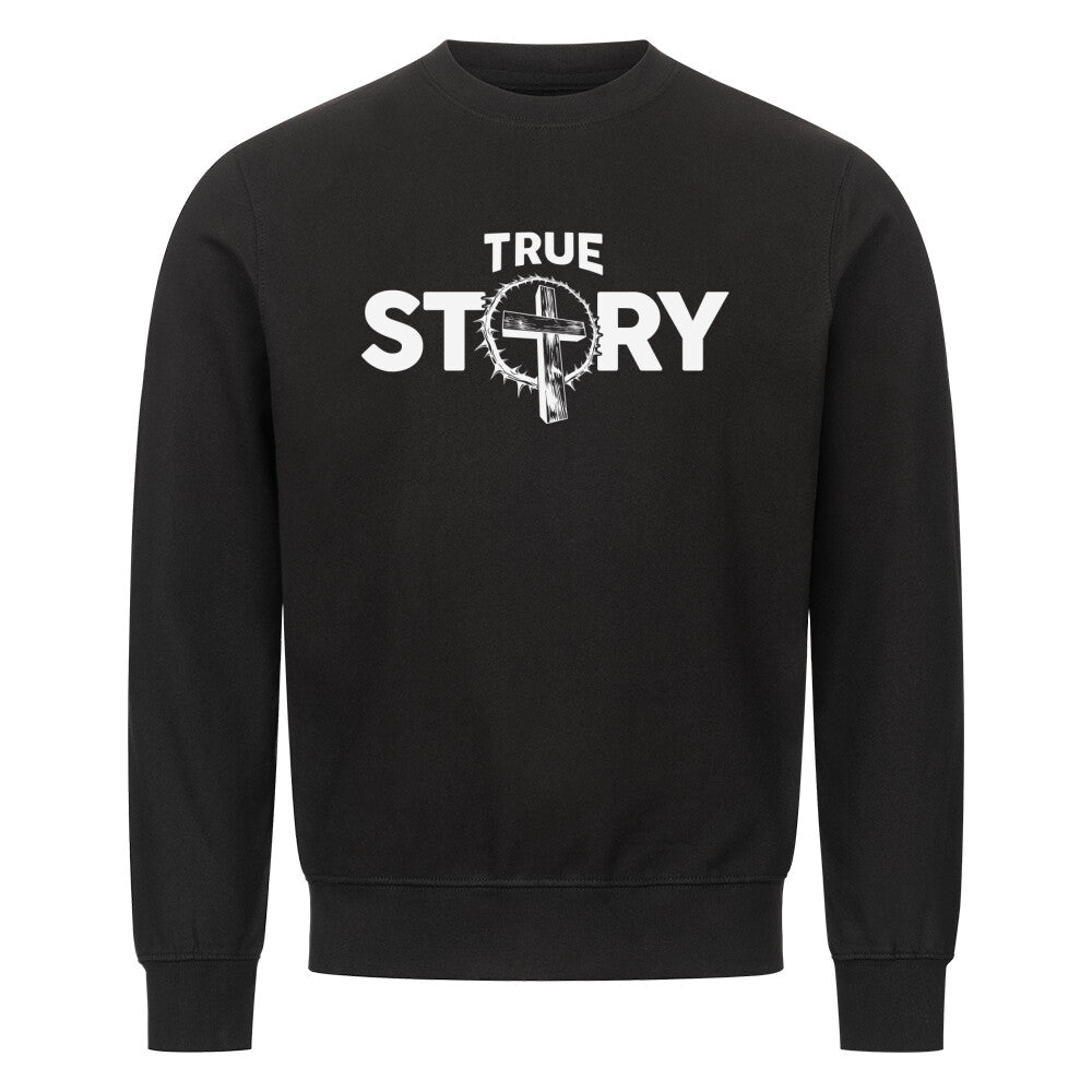 True Story Sweatshirt - Make-Hope