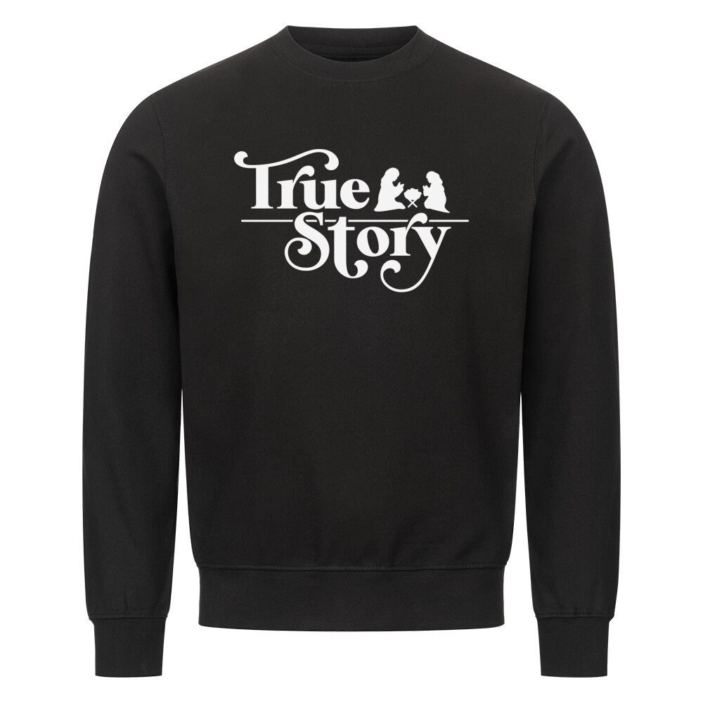 True Story Sweatshirt - Make-Hope