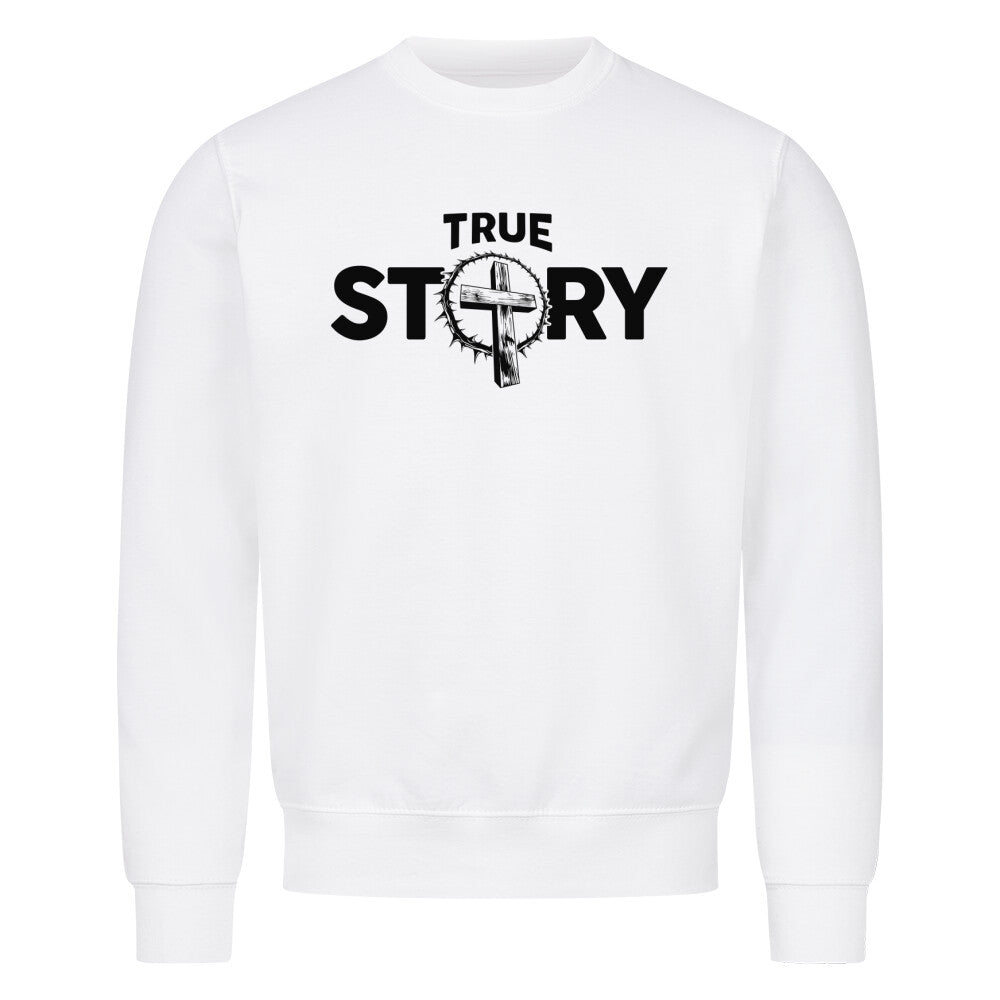 True Story Sweatshirt - Make-Hope