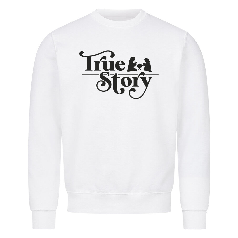 True Story Sweatshirt - Make-Hope