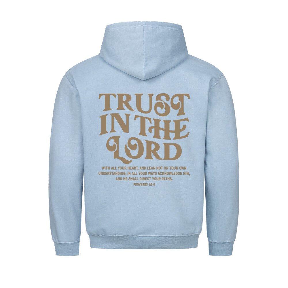 Trust in the Lord Hoodie - Make-Hope